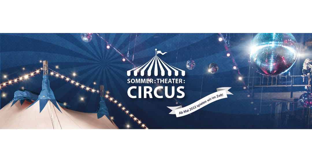 Salzburger Landestheater - Sommer Theater Circus