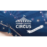 Salzburger Landestheater - Sommer Theater Circus