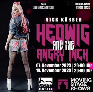 HEDWIG AND THE ANGRY INCH - Credits: Moving Stage Shows - Nick Körber - Dirk Rückschloss