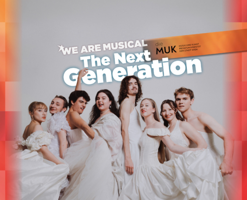 WE ARE MUSICAL – THE NEXT GENERATION - Credits: VBW / MUK