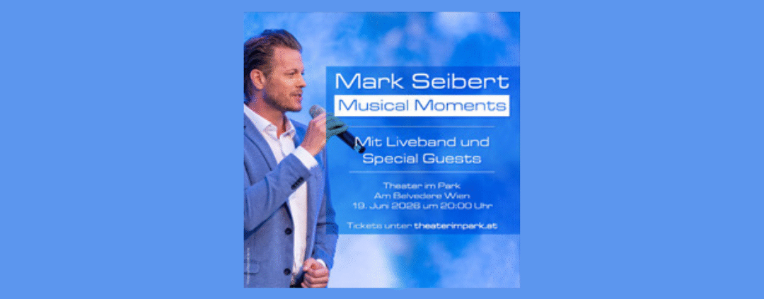 Musical Moments - Credits: Mark Seibert - Theater im Park