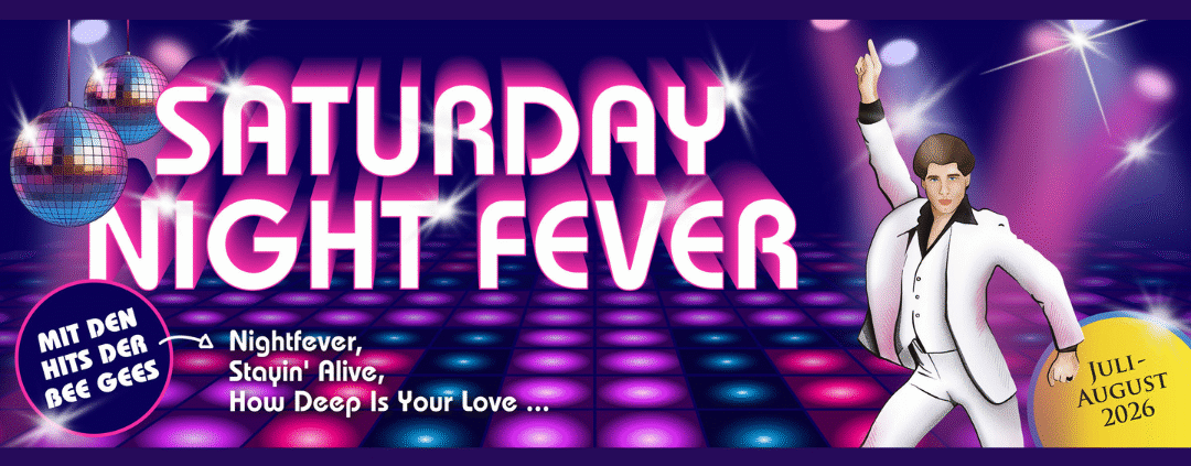 SATURDAY NIGHT FEVER - Credits: MusicalSommer Kufstein
