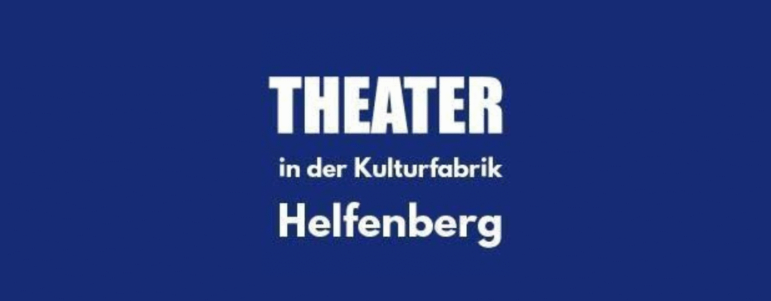 Theater in der Kulturfabrik Helfenberg
